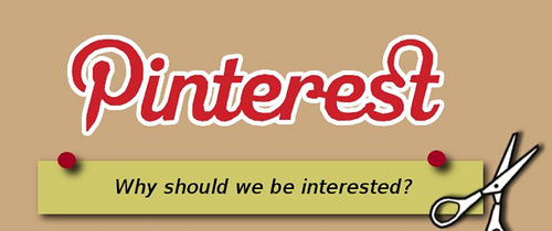Why should we be interested in Pinterest?